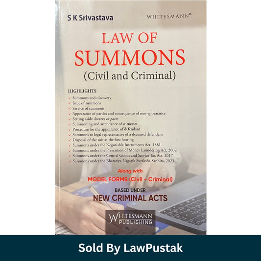Law of Summons Civil and Criminal by S K Srivastava Whitesmann Publishing Front Cover