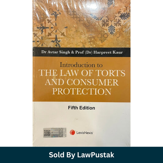 Introduction to The Law of Torts and Consumer Protection by Dr Avtar Singh 5th Edition LexisNexis Front Cover