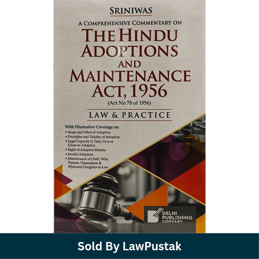 Sriniwas Comprehensive Commentary on The Hindu Adoptions and Maintenance Act 1956 Delhi Publishing Company
