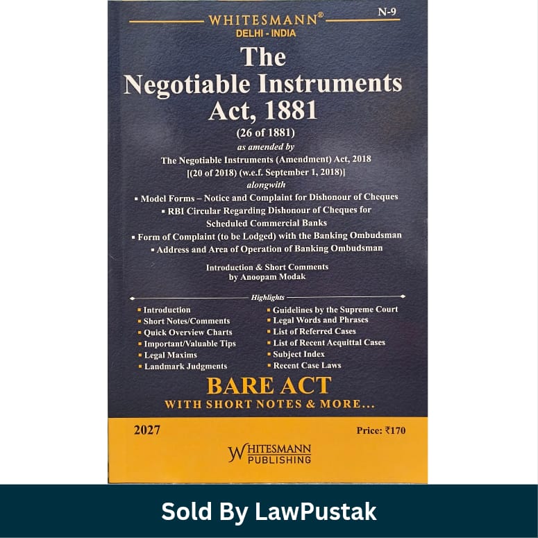 Whitesmanns The Negotiable Instruments Act 1881 Bare Act with Short Notes 2027 Edition Anoopam Modak Whitesmann Publishing