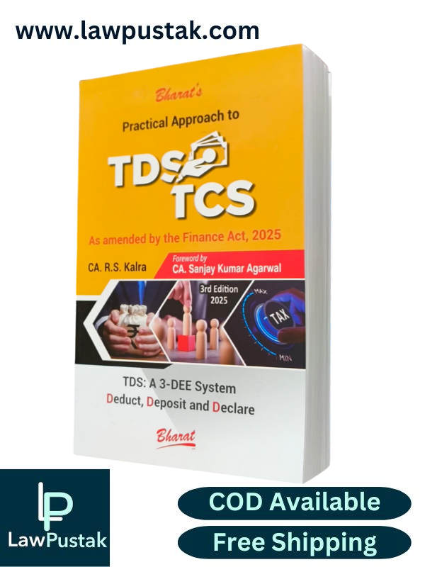 Practical Approach to TDS & TCS by CA. R.S. Kalra-3rd Edition 2025-Bharat law House