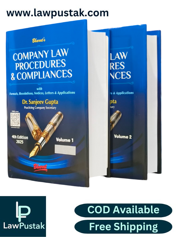 COMPANY LAW PROCEDURES & COMPLIANCES (in 2 volumes) by Dr. Sanjeev Gupta - 4th Edition 2025 - Bharat Law House