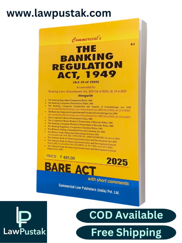 Banking Regulation Act,1949 As amended by Banking Laws (Amendment) Act, 2025 - Edition 2025 Bare Act - Commercial Law Publishers