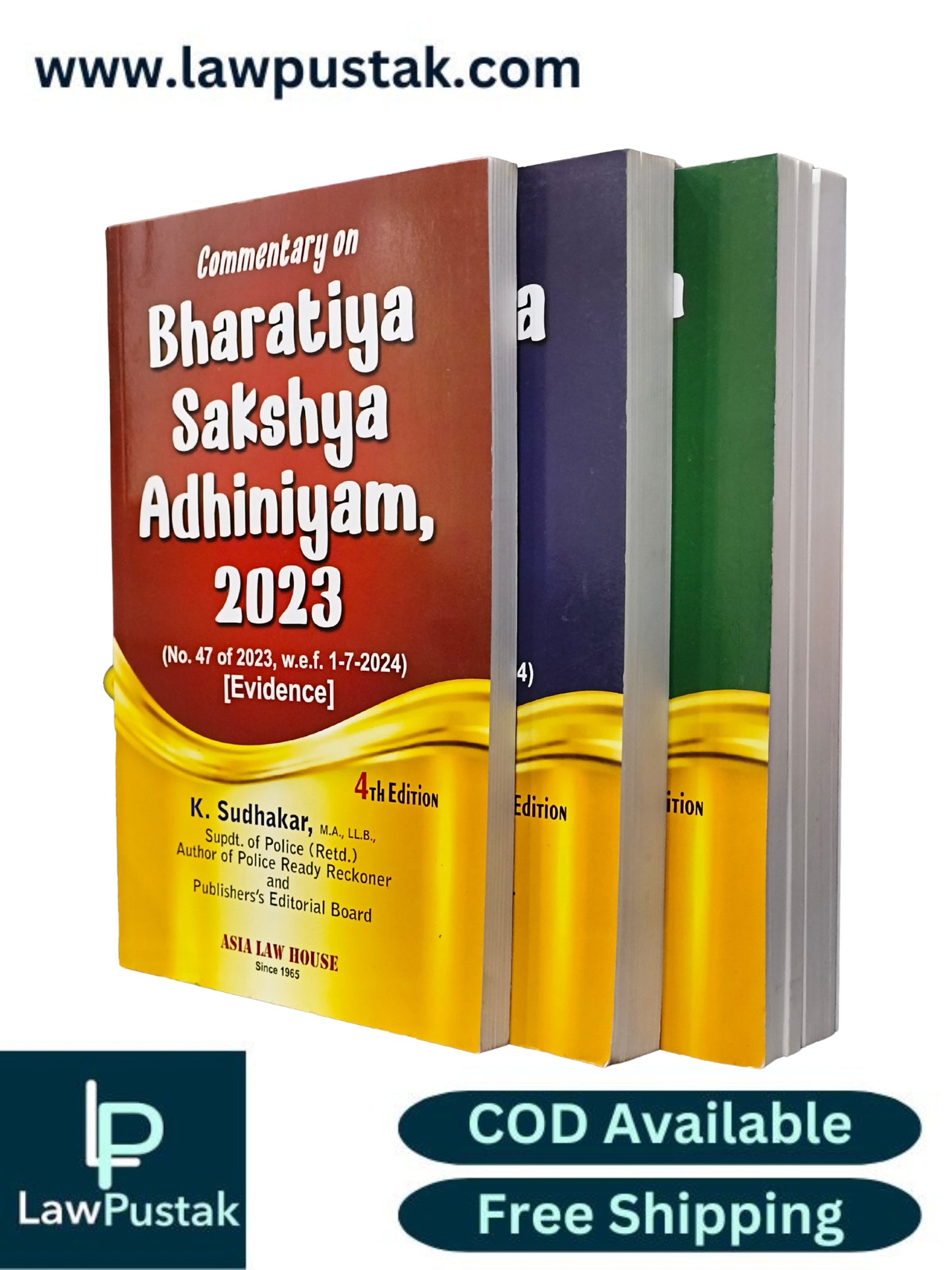 Commentary on Bharatiya Nyaya Sanhita, 2023 | Commentary on Bharatiya Nagarik Suraksha Sanhita, 2023 | Commentary on Bharatiya Sakshya Adhiniyam, 2023 – 3 Books Set (4th Edition, 2026) by K. Sudhakar | Asia Law House