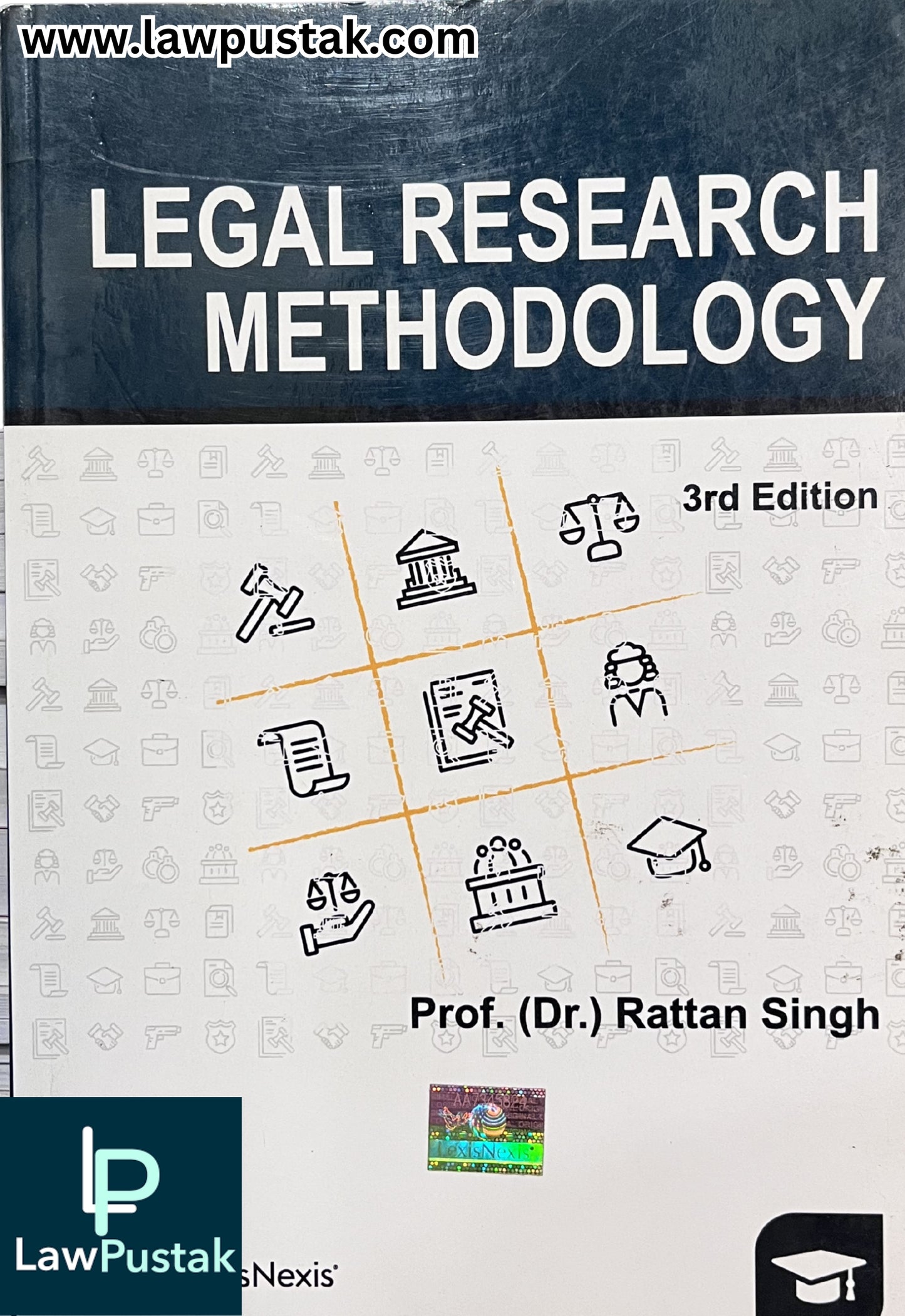 Legal Research Methodology by Prof. (Dr.) Rattan Singh - 3rd Edition 2023 | LexisNexis