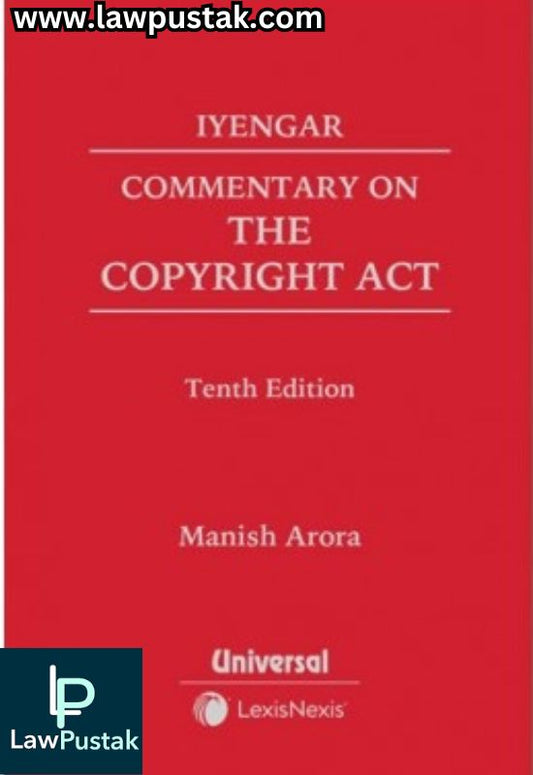 Commentary on The Copyright Act By Iyengar-10th Edition 2024-LexisNexis