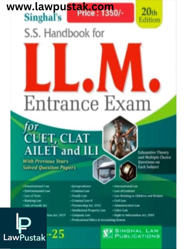 S Handbook for LL.M. Entrance Exam Guide 2024-2025 by Singhal-20th Edition, 2024-Singhal Law Publications
