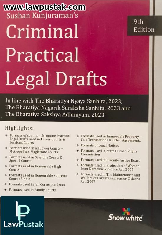 Criminal Practical Legal Drafts By Sushan Kunjuraman - 9th Edition 2025 - Snow White