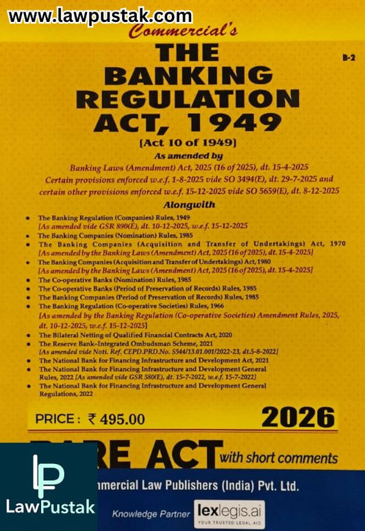 Banking Regulation Act, 1949 As amended by Banking Laws (Amendment) Act, 2025 - Edition 2026 Bare Act - Commercial Law Publishers (India) Pvt. Ltd.