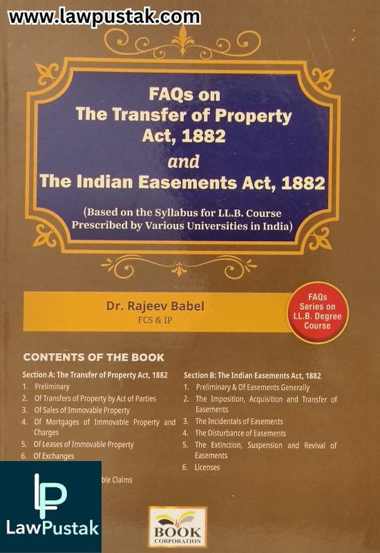 FAQs on The Transfer of Property Act, 1882 and The Indian Easements Act, 1882 by Dr. Rajveer Babel - B.C. Publications
