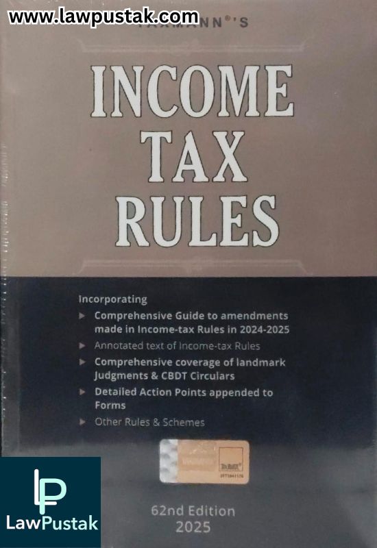 Income Tax Rules By Taxmann's Editorial Board - 62nd Edition 2025 - Taxmann