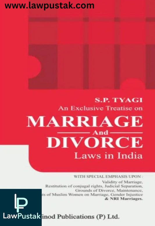 An Exclusive Treatise On Marriage And Divorce Laws in India by S P Tyagi-3rd Edition 2024-Vinod Publications