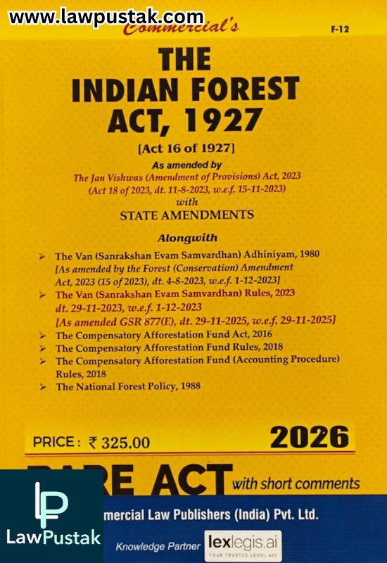 The Indian Forest Act, 1927 (Edition 2026) - Bare Act | Commercial Law Publishers (India) Pvt. Ltd.