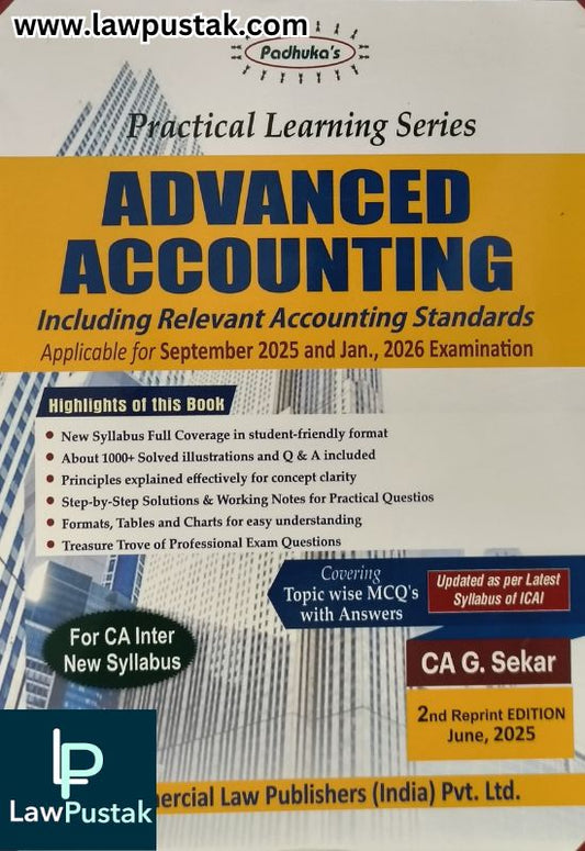 Practical Learning Series Advanced Accounting Including Relevant Accounting Standards Applicable for September 2025 and Jan. 2026 Examination - Commercial Law Publisher