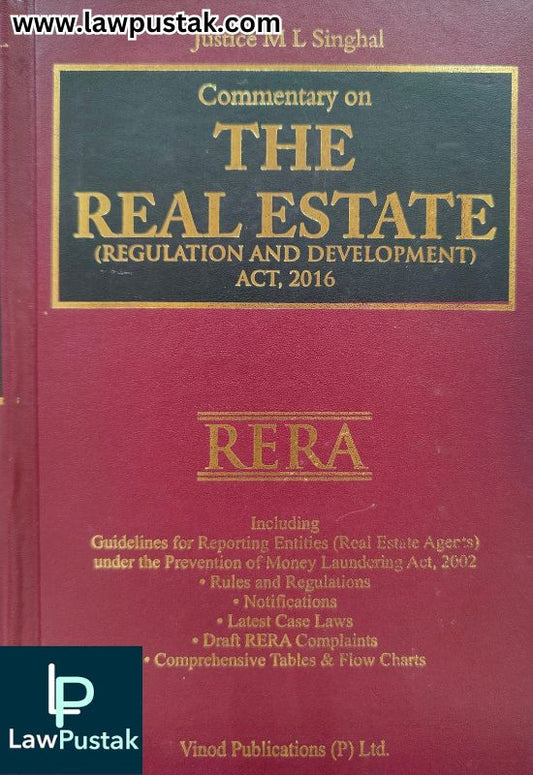 Commentary on the Real Estate (Regulation and Development Act, 2016) RERA By Justice M L Singhal - 2nd Edition 2025 - Vinod Publication