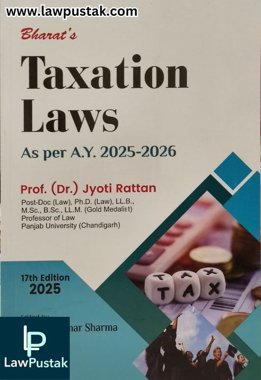 TAXATION LAWS by Dr. Jyoti Rattan – 17th Edition 2025 | Bharat Law House