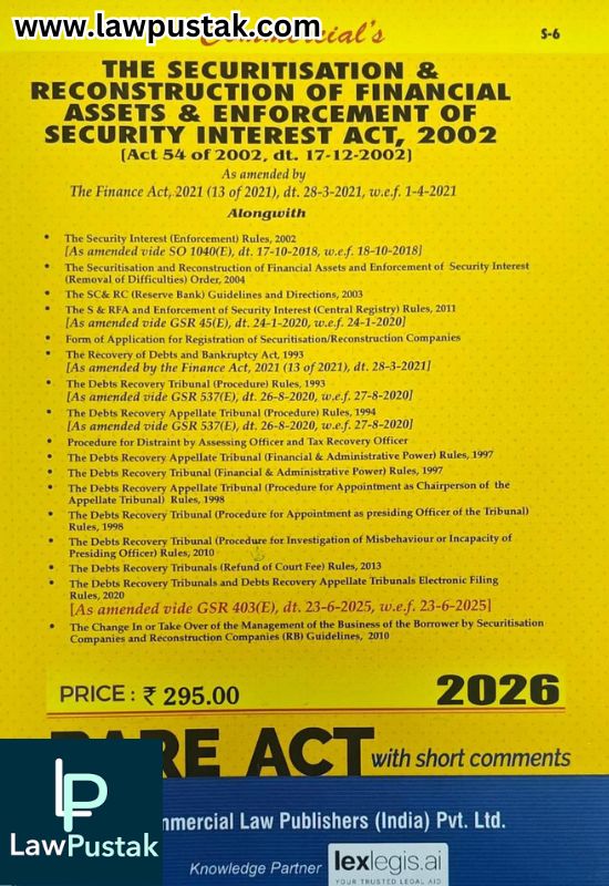 The securitisation & reconstruction of financial assets & enforcement of security interest act, 2002 (SARFAESI) - Bare Act - Edition 2026 | Commercial Law Publishers (India) Pvt. Ltd.