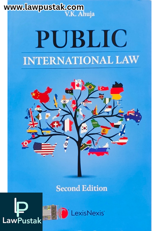 Public International Law By V.K. Ahuja - 2nd Edition 2024 - LexisNexis