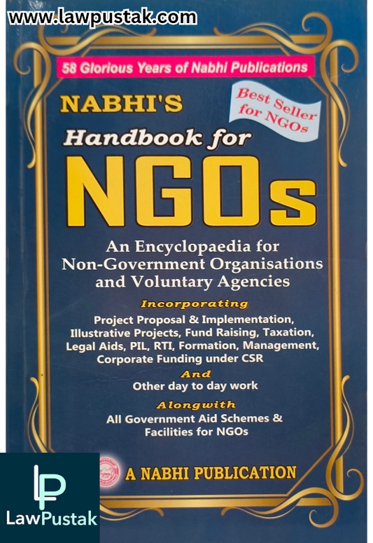 Handbook for NGOs An Encyclopaedia for Non-Government Organisations and Voluntary Agencies - 5th Edition 2024 - A Nabhi Publication