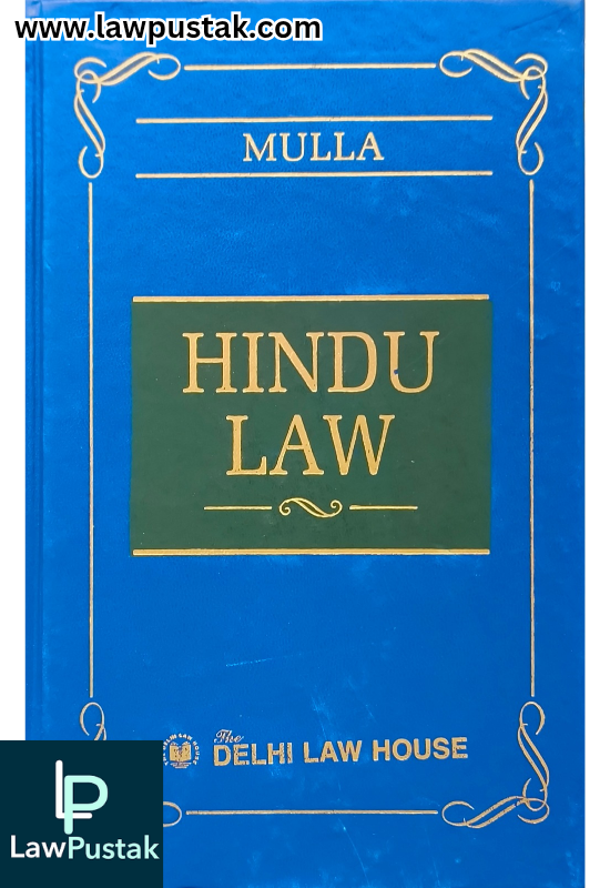 Hindu Law By Mulla - Edition Reprint 2024- Delhi Law House