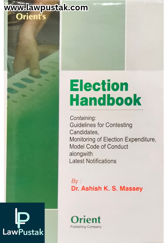 Election Handbook Edition 2025 by Dr. Ashish K.S. Massey | Orient Publishing Company