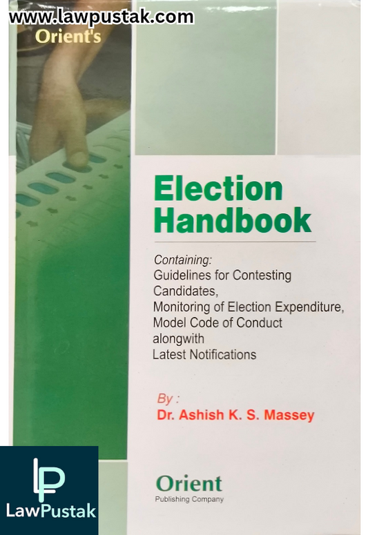 Election Handbook Edition 2025 by Dr. Ashish K.S. Massey | Orient Publishing Company
