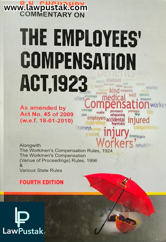 Commentary on The Employees' Compensation Act, 1923 By R.N. Choudhary - 4th edition 2025