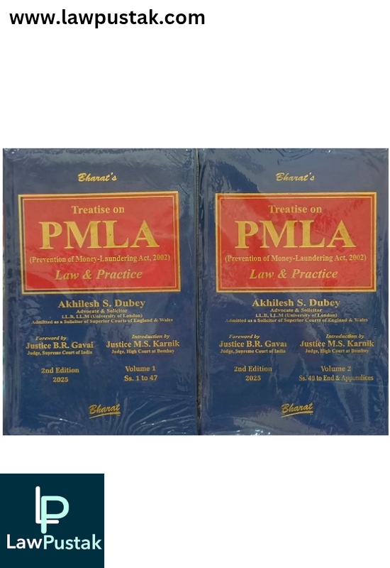 Treatise on PMLA (Prevention of Money-Laundering Act, 2002) Law and Practice ( Set of 2 Volumes ) - 2nd Edition 2025 by Akhilesh S. Dubey | Bharat Law House