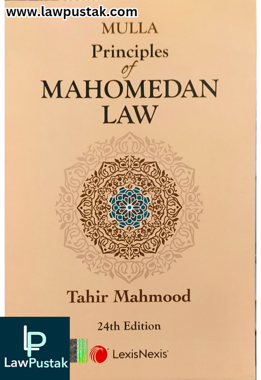 Lexisnexis's Principles of Mahomedan Law by Mulla 23rd Edition 2024