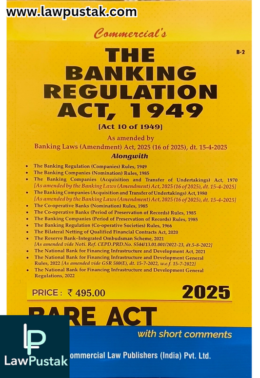 Banking Regulation Act,1949 As amended by Banking Laws (Amendment) Act, 2025 - Edition 2025 Bare Act - Commercial Law Publishers