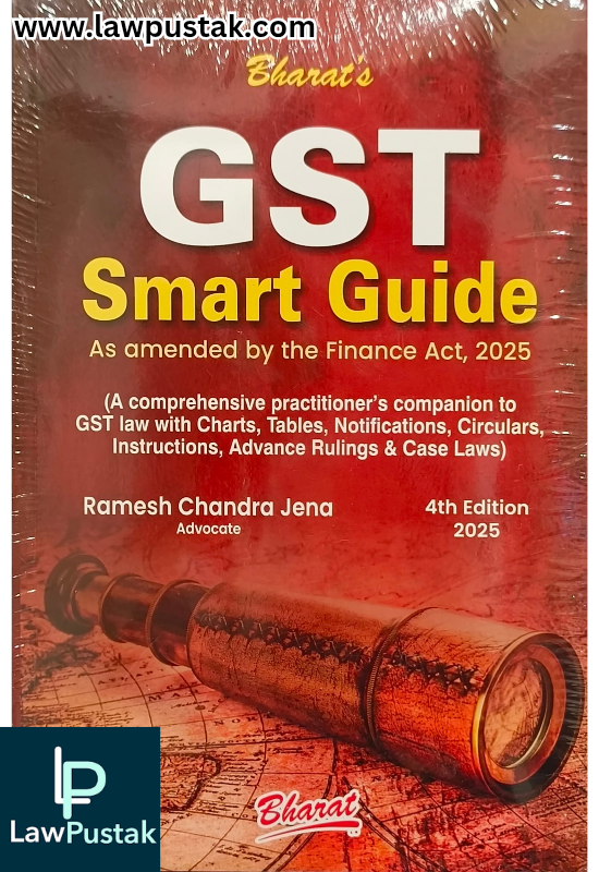 GST Smart Guide by Ramesh Chandra Jena - 4th Edition 2025 - Bharat Law House