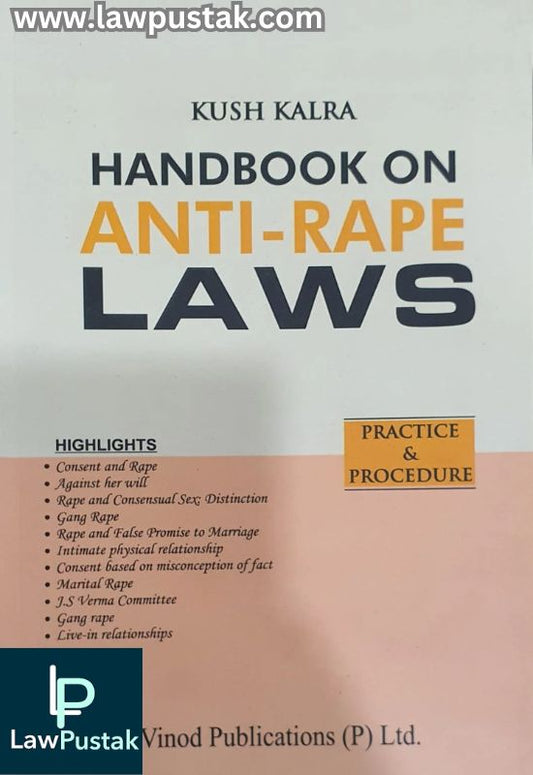 Handbook on Anti-Rape Laws By Kush Kalra-Edition 2022-Vinod Publication