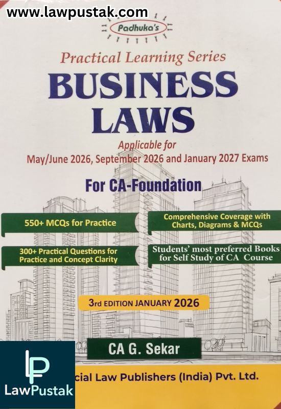 Practical Learning Series — Business Laws-CA G. Sekar-3rd Edition January 2026 | CA Foundation | Applicable or May & September 2026 and January 2027 Examinations | Commercial