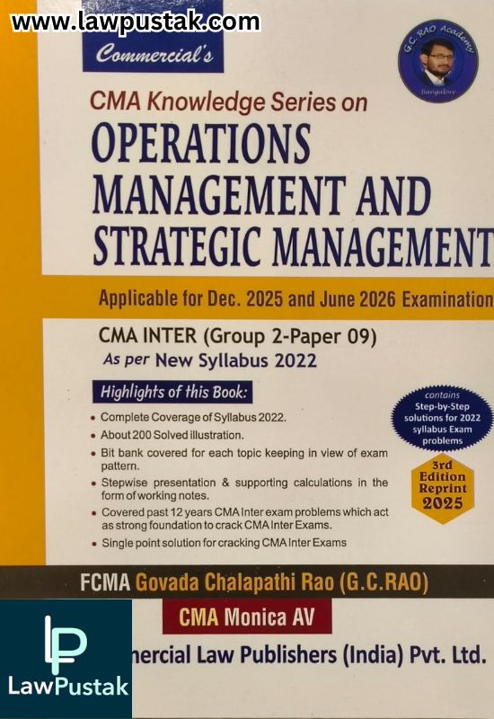 CMA Knowledge Series on Operations Management and Strategic Management - Applicable for Dec. 2025 and June 2026 Examinations - CMA Inter (Group 2-Paper 09) as per New Syllabus 2022 by G.C. Rao - 3rd Edition 2025 | Commercial Law Publishers (India) Pvt. Ltd.