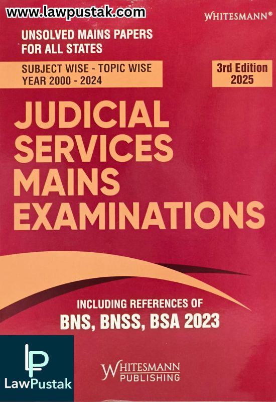 Judicial Services Mains Examinations - Including References of BNS, BNSS, BSA 2023 - 3rd Edition 2025 | Whitesmann Publishing
