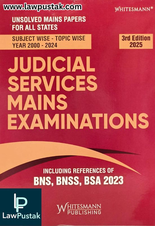 Judicial Services Mains Examinations - Including References of BNS, BNSS, BSA 2023 - 3rd Edition 2025 | Whitesmann Publishing