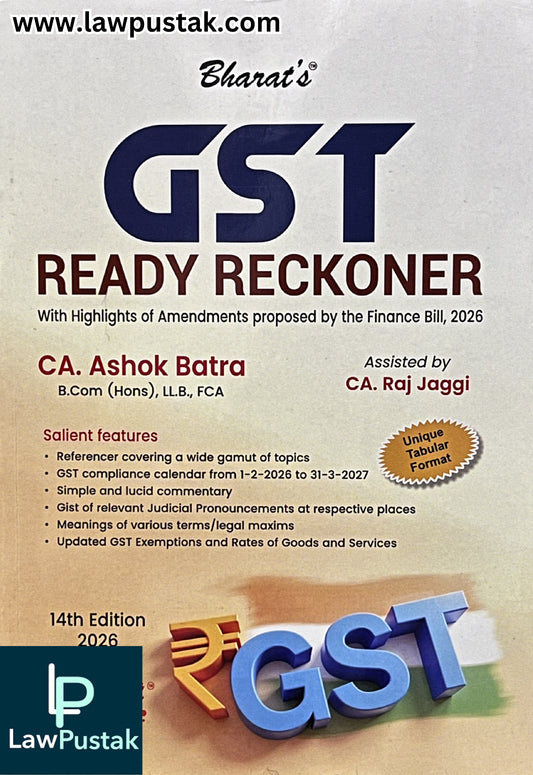 GST Ready Reckoner by CA. Ashok Batra - 14th Edition October 2026 - Bharat Law House Pvt. Ltd.