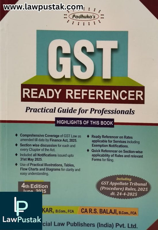 Padhuka's GST Ready Referencer | Practical Guide for Professionals | CA G. Sekar & CA R.S Balaji | 4th Edition 2025 | Commercial Law Publishers (India) Pvt. Ltd.