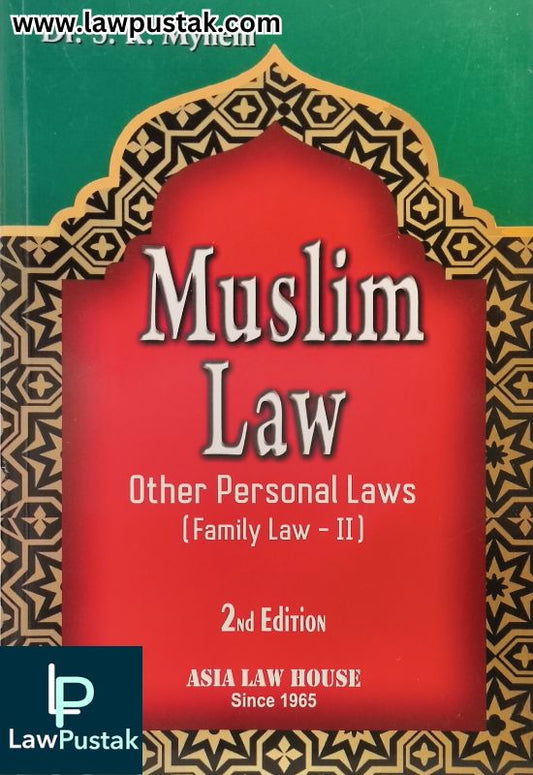 Muslim Law - Other Personal Laws (Family Law - 2) by Dr. S. R. Myneni - 2nd Edition 2025 | Asia Law House