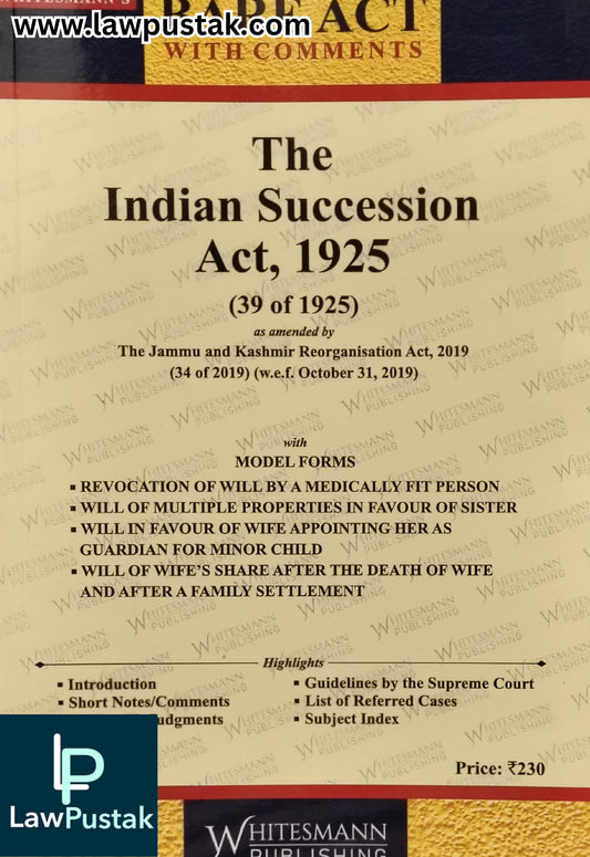 The Indian Succession Act, 1925 - Edition 2026 - Bare Act | Whitesmann Publishing