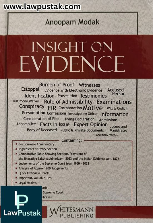 INSIGHT ON EVIDENCE By Anoopam Modak 2024 Edition-Whitesmann