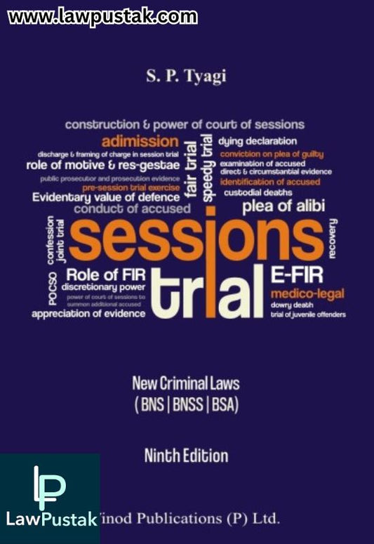 Sessions Trial (As per New Criminal Laws) by S.P. Tyagi - 9th Edition 2026 | Vinod Publications (P) Ltd.