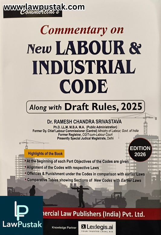 Commentary on New Labour & Industrial Code by Dr. R.C. Srivastava - Edition 2026 | Commercial Law Publishers (India) Pvt. Ltd.