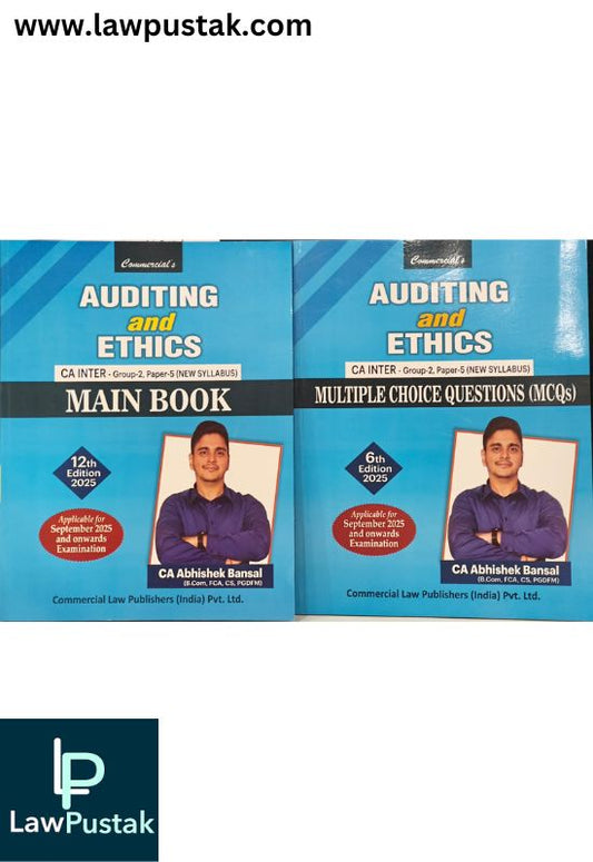 Auditing and Ethics - CA Inter - Group-2, Paper-5 (New Syllabus) (Multiple Choice Questions (MCQs) and (Main Book) Combo Applicable for September 2025 and onwards Examination by CA. Abhishek Bansal - | Commercial Law Publishers