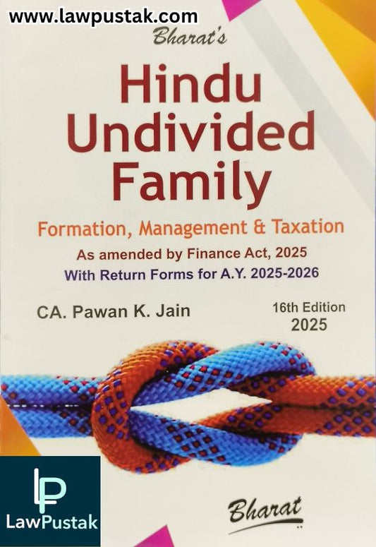 Hindu Undivided Family - Formation, Management & Taxation by CA. Pawan K. Jain - 16th Edition 2025 | Bharat Law House Pvt. Ltd.