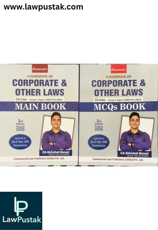 CA Inter Corporate & Other Laws (New Syllabus) – Main Book + MCQ Book | Group-1 Paper-2 | 3rd Edition 2025 by CA Abhishek Bansal | Combo (Set of 2) | Commercial Law Publishers (India) Pvt. Ltd.