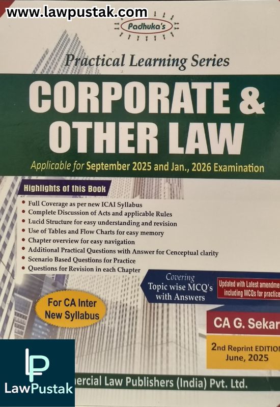 Practical Learning Series Corporate and Other Law - Applicable for September 2025 and Jan., 2026 Examination - 2nd Reprint Edition June 2025 by CA. G. Sekar | Commercial Law Publishers