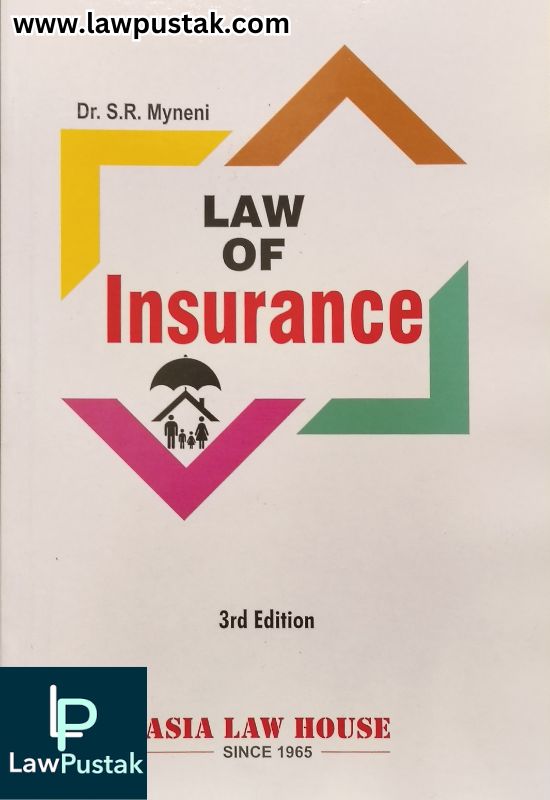 Law of Insurance by Dr. S.R. Myneni - 3rd Edition 2025 | Asia Law House