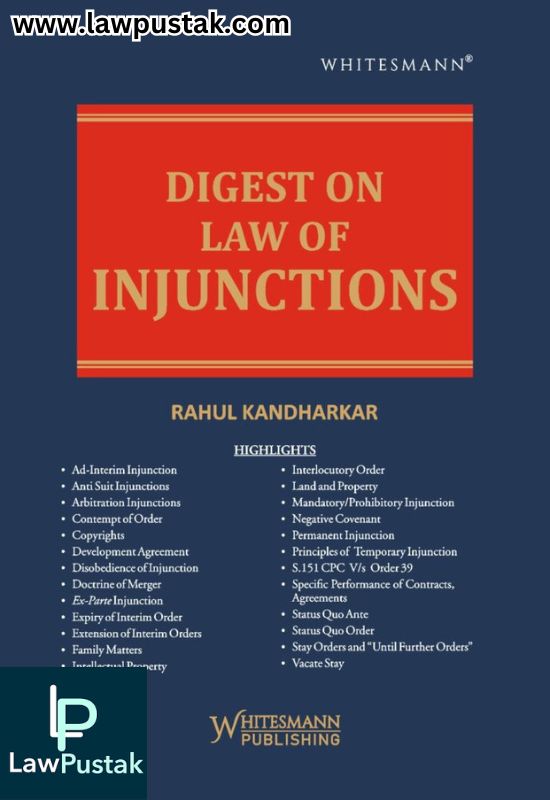 Digest on Law of Injunctions Latest 2025 Edition By Rahul Kandharkar - Whitesmann Publishing