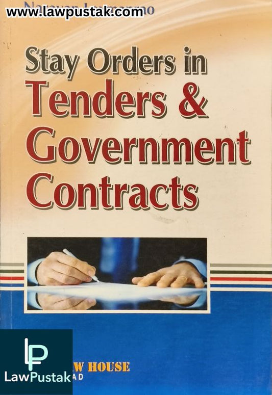 Stay Orders in Tenders and Government Contracts by Narayan Laxmanrao | Asia Law House